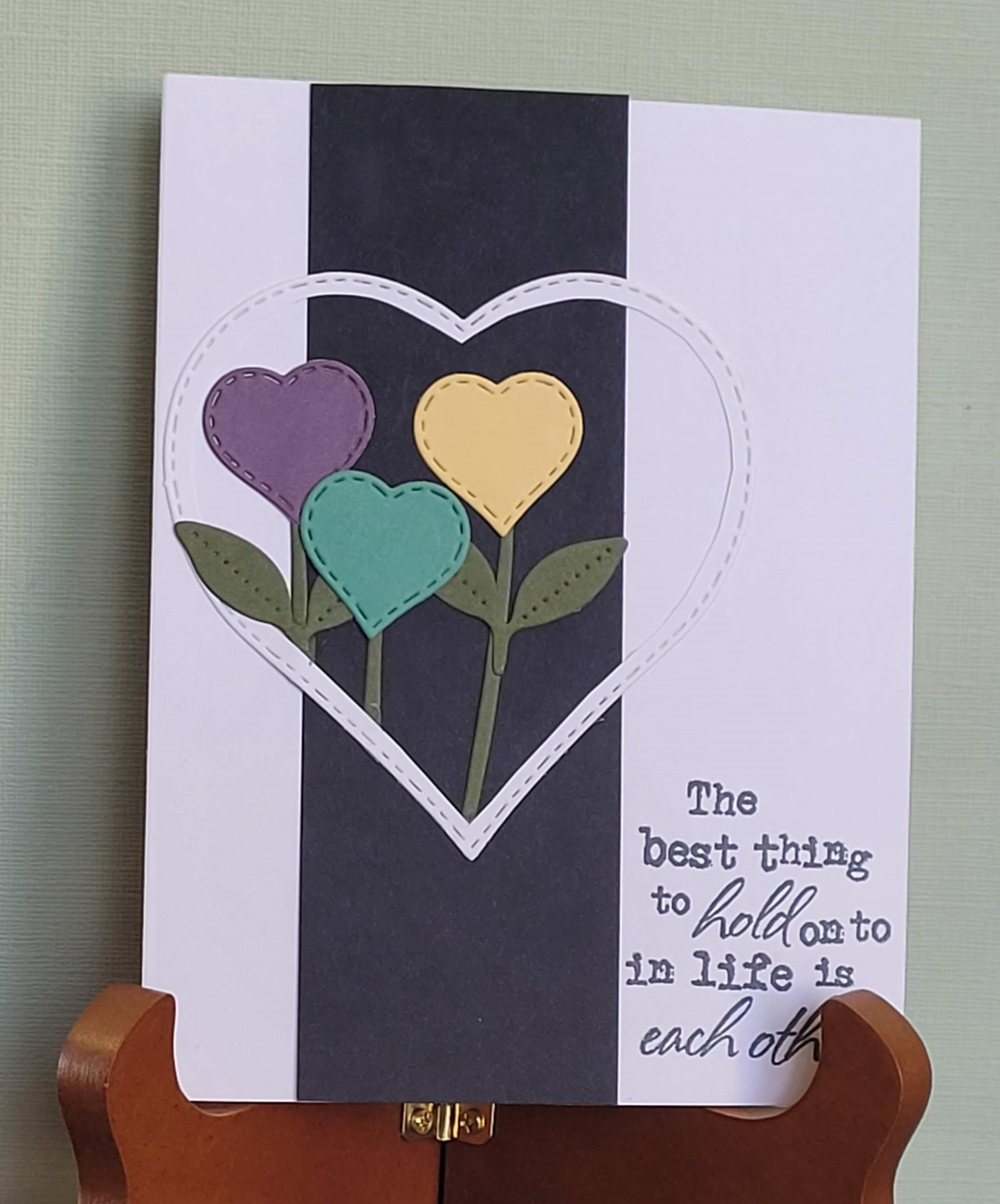 The Best thing to hold on to in life is Each Other/Anniversary/Wedding